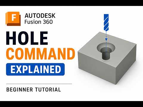 Fusion 360 Hole Command Explained | Beginner Tutorial